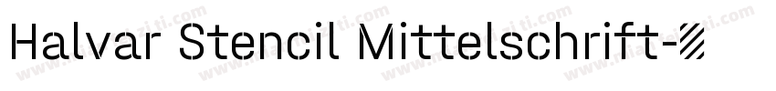 Halvar Stencil Mittelschrift字体转换